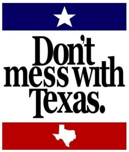 Don't mess with Texas